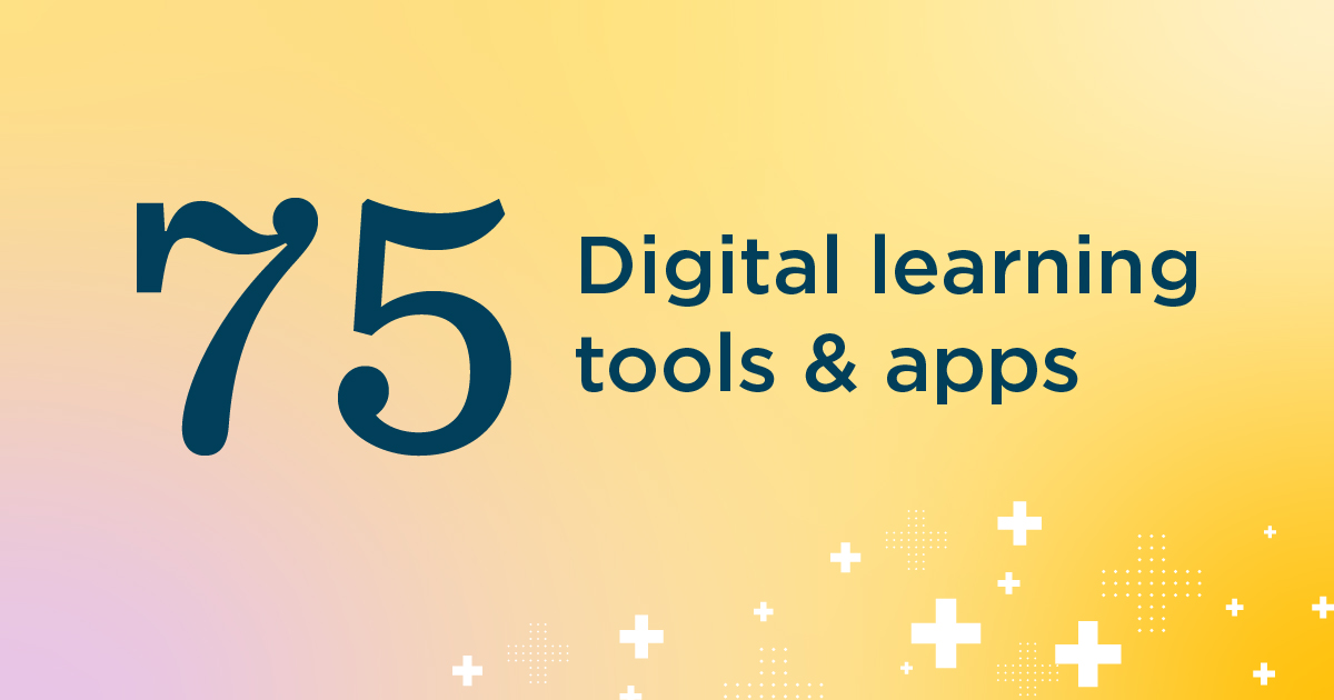 75 digital learning tools and apps teachers can use to support formative assessment and instruction in the classroom